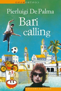 BARI CALLING di DE PALMA PIERLUIGI