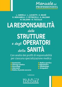 RESPONSABILITA\' DELLE STRUTTURE E DEGLI OPERATORI DELLA SANITA\'