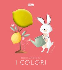 COLORI - TOCCA ANCHE TU !