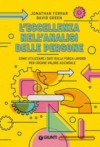 ECCELLENZA NELL\'ANALISI DELLE PERSONE - COME UTILIZZARE I DATI SULLA FORZA LAVORO PER CREARE