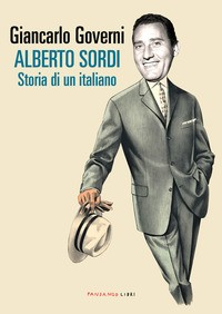 ALBERTO SORDI - STORIA DI UN ITALIANO di GOVERNI GIANCARLO