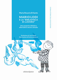 MARIO LODI E LA BIBLIOTECA DI LAVORO - UNA PROPOSTA DIDATTICA ALTERNATIVA ANCORA ATTUALE