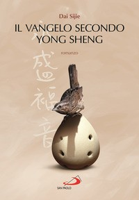 VANGELO SECONDO YONG SHENG di DAI SIJIE