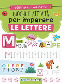 GIOCHI E ATTIVITA\' PER IMPARARE LE LETTERE