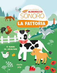 FATTORIA - IL MIO PICCOLO ALMANACCO SONORO