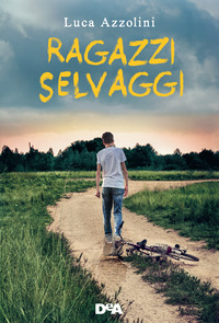 RAGAZZI SELVAGGI