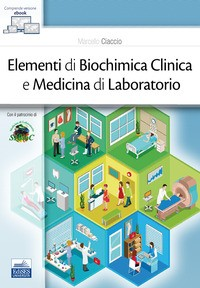 ELEMENTI DI BIOCHIMICA CLINICA E MEDICINA DI LABORATORIO di CIACCIO MARCELLO