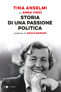 STORIA DI UNA PASSIONE POLITICA