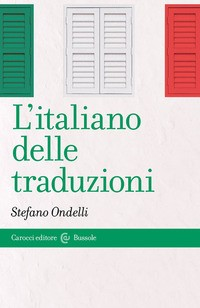 ITALIANO DELLE TRADUZIONI di ONDELLI STEFANO