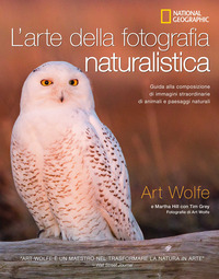 ARTE DELLA FOTOGRAFIA NATURALISTICA