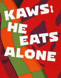 KAWS - HE EATS ALONE - CATALOGO DELLA MOSTRA (DOHA, 25 OTTOBRE 2019-25 GENNAIO 2020). EDIZ. INGLESE