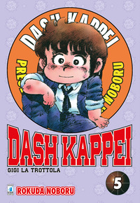 DASH KAPPEI 5 - GIGI LA TROTTOLA 5