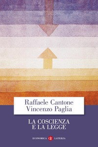 COSCIENZA E LA LEGGE di CANTONE R. - PAGLIA V.