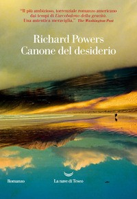 CANONE DEL DESIDERIO di POWERS RICHARD