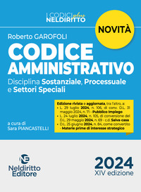 CODICE AMMINISTRATIVO 2024 DISCIPLINA SOSTANZIALE PROCESSUALE E SETTORI SPECIALI