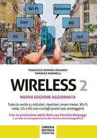 WIRELESS 2 - TUTTA LA VERITA\' SU CELLULARI RIPETITORI SMART - METER WI-FI RADAR 5G E 6G CON