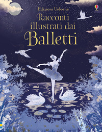 RACCONTI ILLUSTRATI DAI BALLETTI