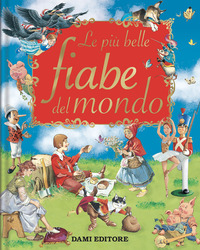 PIU\' BELLE FIABE DEL MONDO