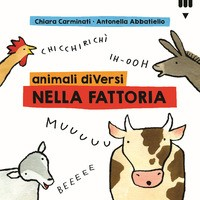 ANIMALI DIVERSI NELLA FATTORIA di CARMINATI C. - ABBATIELLO A.