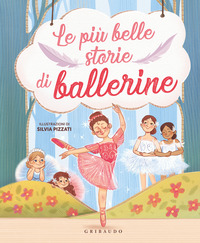 PIU\' BELLE STORIE DI BALLERINE