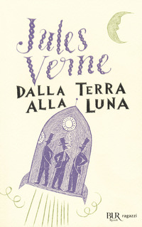 DALLA TERRA ALLA LUNA