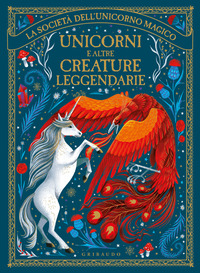 UNICORNI E ALTRE CREATURE LEGGENDARIE