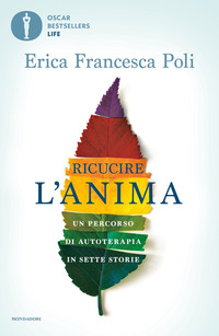 RICUCIRE L\'ANIMA - UN PERCORSO DI AUTOTERAPIA IN SETTE STORIE