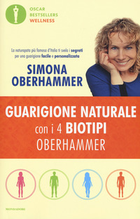 GUARIGIONE NATURALE CON I 4 BIOTIPI OBERHAMMER