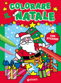 COLORARE IL NATALE - CON STICKERS