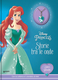 STORIE TRA LE ONDE - DISNEY PRINCESS