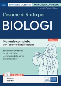 ESAME DI STATO PER BIOLOGI - MANUALE COMPLETO PER L\'ESAME DI ABILITAZIONE