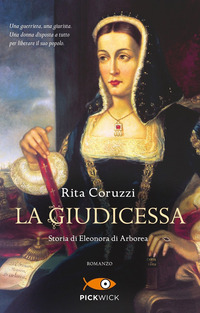 GIUDICESSA - STORIA DI ELEONORA DI ARBOREA