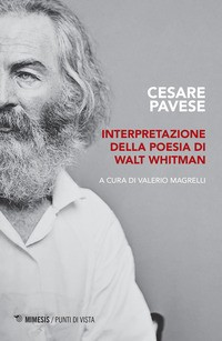 INTERPRETAZIONE DELLA POESIA DI WALT WHITMAN di PAVESE CESARE