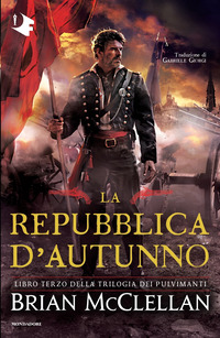 REPUBBLICA D\'AUTUNNO - LIBRO TERZO DELLA TRILOGIA DEI PULVIMANTI