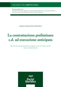 CONTRATTAZIONE PRELIMINARE C.D. ED ESECUZIONE ANTICIPATA di ESPOSITO MARIA SAMANTHA