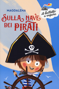 SULLA NAVE DEI PIRATI