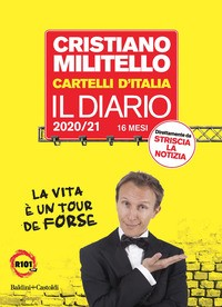 CARTELLI D\'ITALIA DIARIO 2020 - 2021 - 16 MESI di MILITELLO CRISTIANO