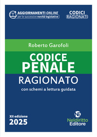 CODICE PENALE 2025 RAGIONATO CON SCHEMI A LETTURA GUIDATA