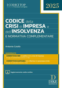 CODICE DELLA CRISI D\'IMPRESA E DELL\'INSOLVENZA E NORMATIVA COMPLEMENTARE