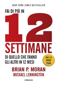 FAI DI PIU\' IN 12 SETTIMANE DI QUELLO CHE FANNO GLI ALTRI IN 12 MESI