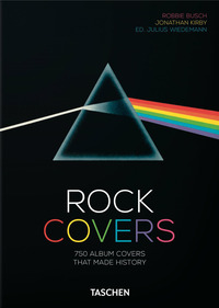 ROCK COVERS. 750 ALBUM COVERS THAT MADE HISTORY. 40TH ANNIVERSARY EDITION. EDIZ. INGLESE, FRANCE...