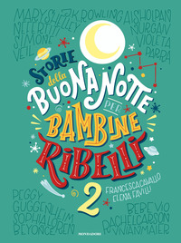 STORIE DELLA BUONANOTTE PER BAMBINE RIBELLI 2