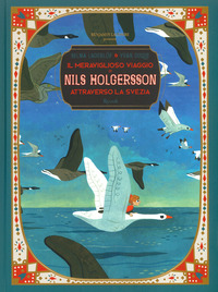 MERAVIGLIOSO VIAGGIO DI NILS HOLGERSSON ATTRAVERSO LA SVEZIA