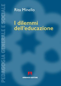 DILEMMI DELL\'EDUCAZIONE di MINELLO RITA