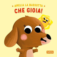 AMELIA LA BASSOTTA CHE GIOIA