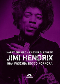 JIMI HENDRIX UNA FOSCHIA ROSSO PORPORA