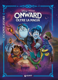 ONWARD OLTRE LA MAGIA I CAPOLAVORI