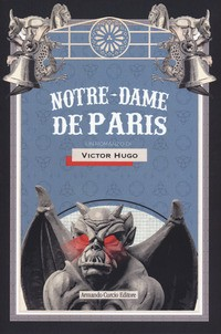 NOTRE DAME DE PARIS di HUGO VICTOR