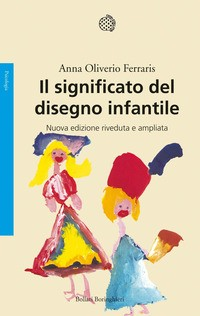 SIGNIFICATO DEL DISEGNO INFANTILE - DISEGNI di OLIVERIO FERRARIS ANNA