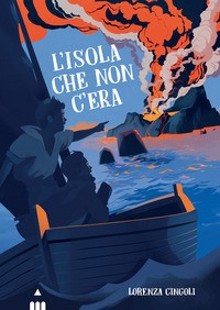 ISOLA CHE NON C\'ERA di CINGOLI LORENZA